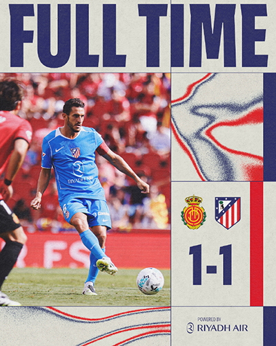 西甲:马竞1-1马洛卡 小蜘蛛失点 索尔洛特替补染红